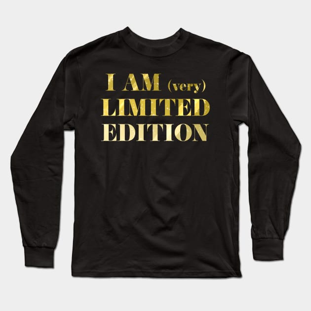 I am (Very) Limited Edition Long Sleeve T-Shirt by LaurenPatrick